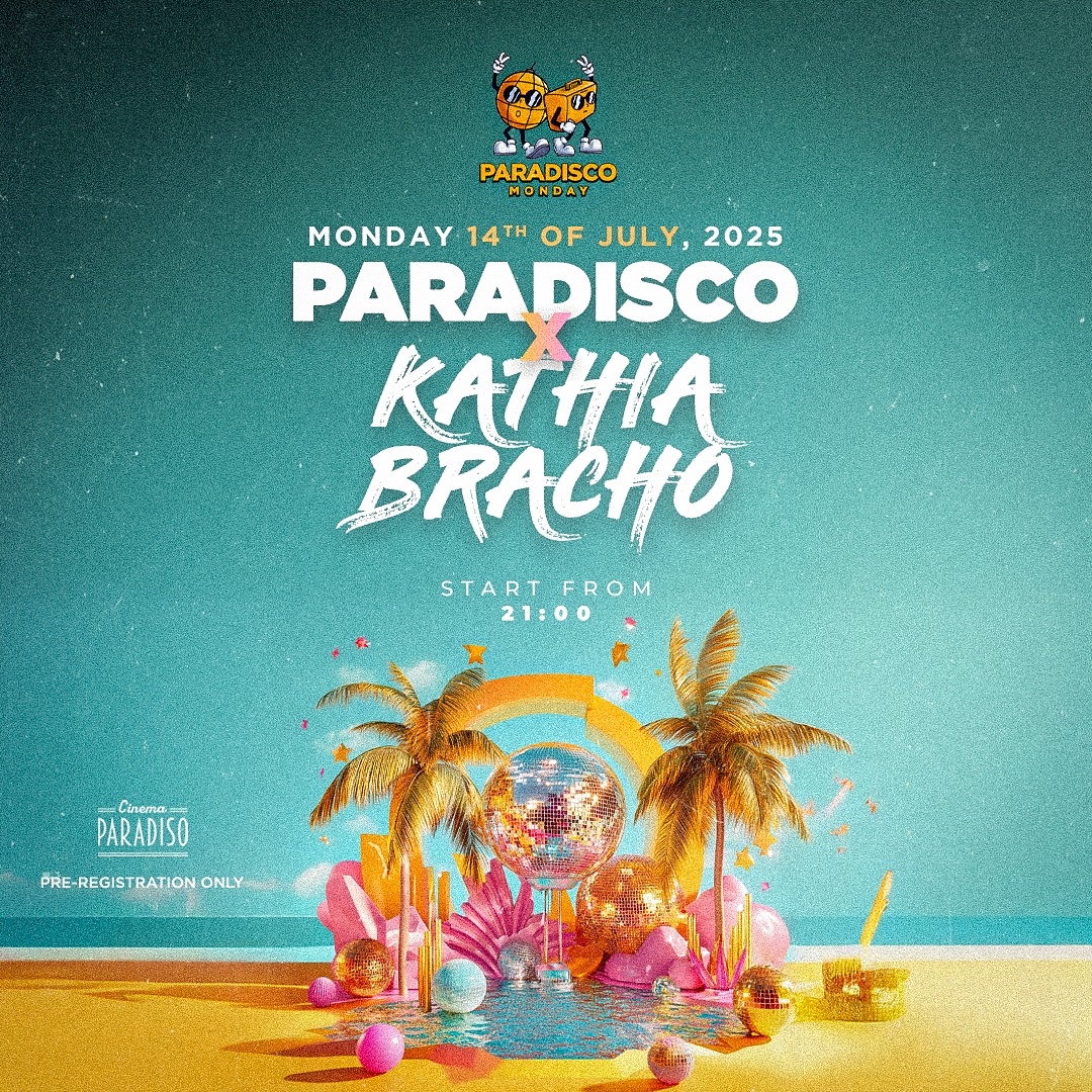 PARADISCO MONDAY X KATHIA BRACHO