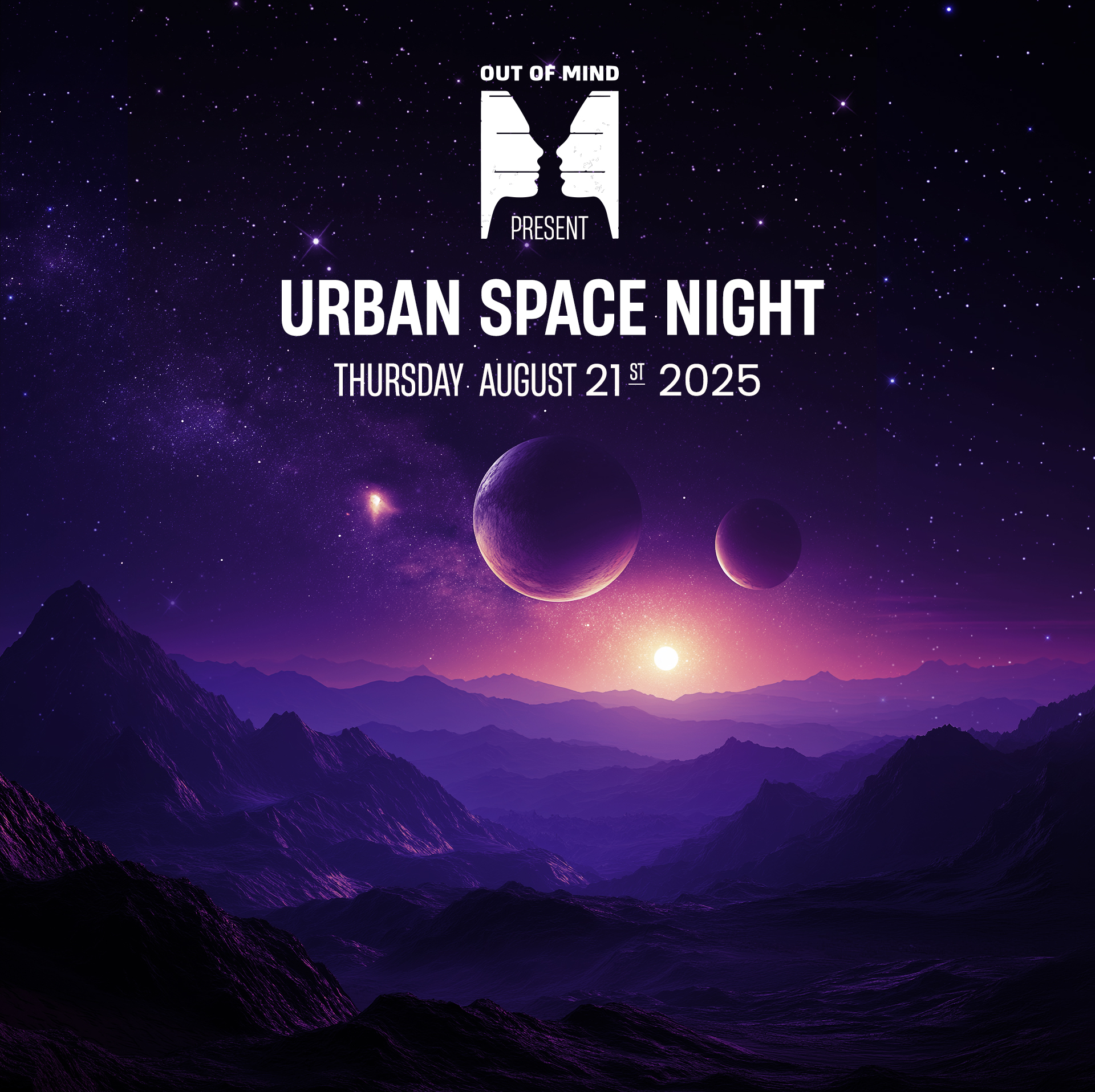 OUT OF MIND PRS : URBAN SPACE NIGHT : THURSDAY 21/8