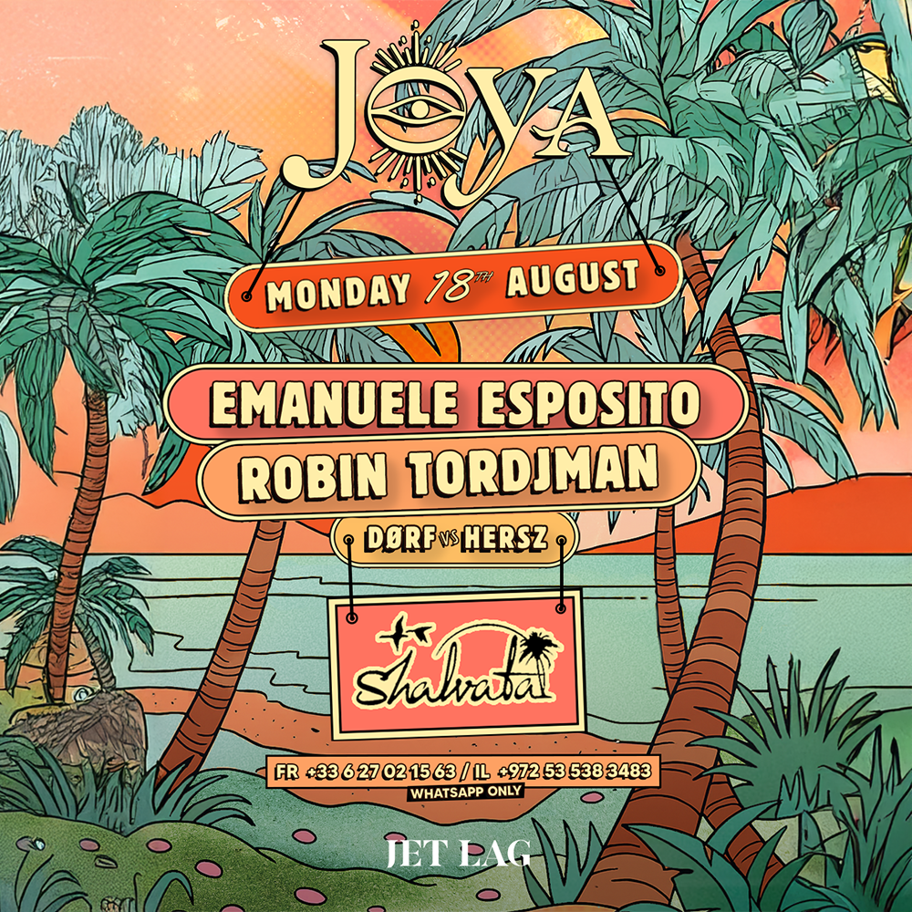 JOYA VIBES INVITES EMANUEL ESPOSITO ROBIN TORDJMAN & DORF VS HERSZ