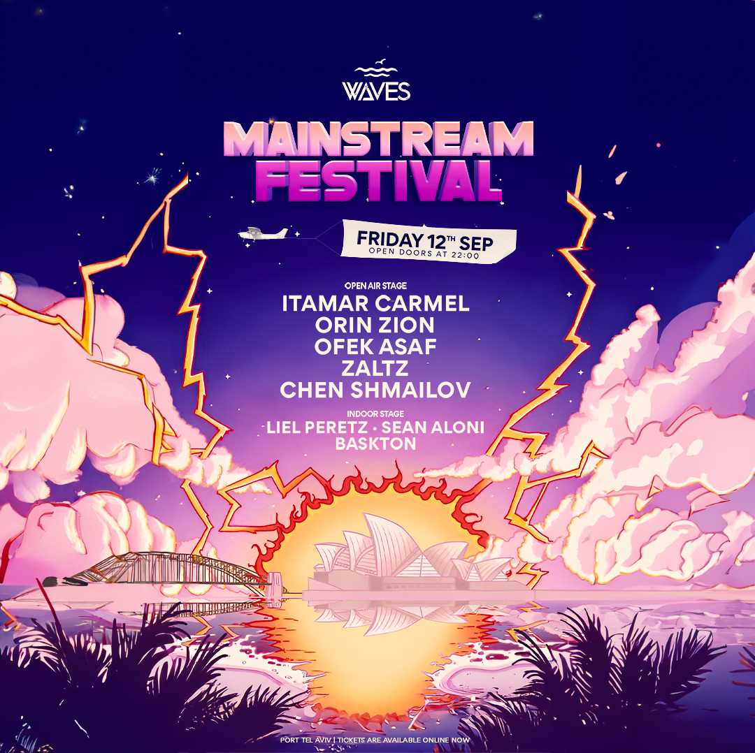 MAINSTREAM FESTIVAL PORT TLV