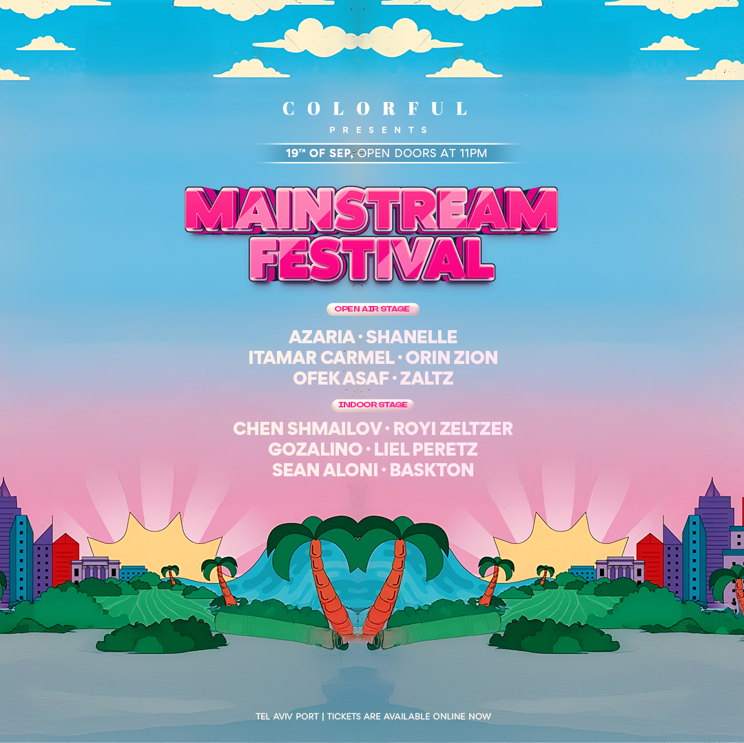 MAINSTREAM FESTIVAL PORT TLV
