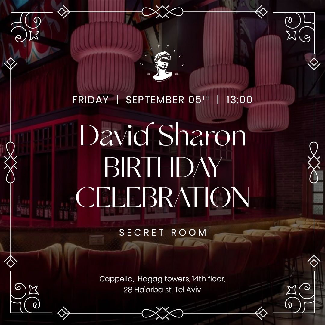 DAVID SHARON’S BIRTHDAY CELEBRATION