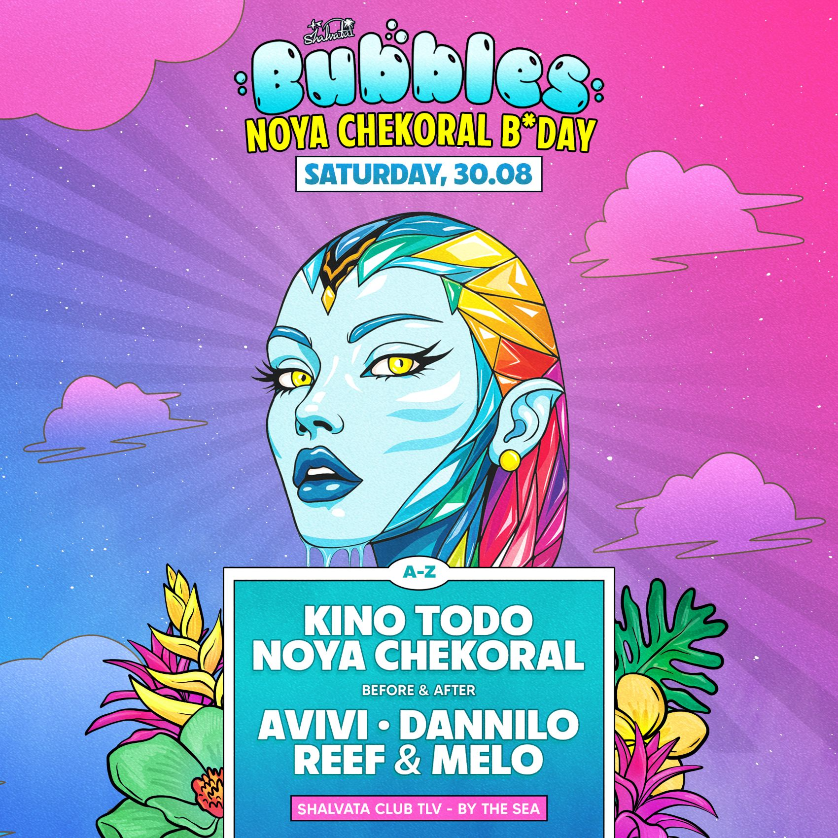 BUBBLES x NOYA CHEKORAL SATURDAY