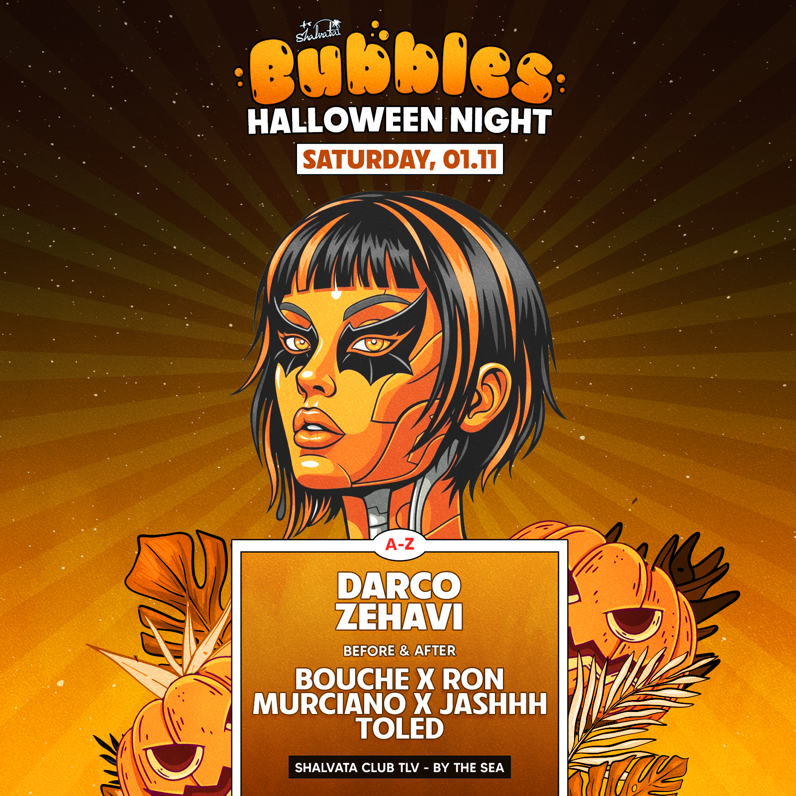 BUBBLES HALLOWEEN THE LAST DANCE SATURDAY SHALVATA TLV
