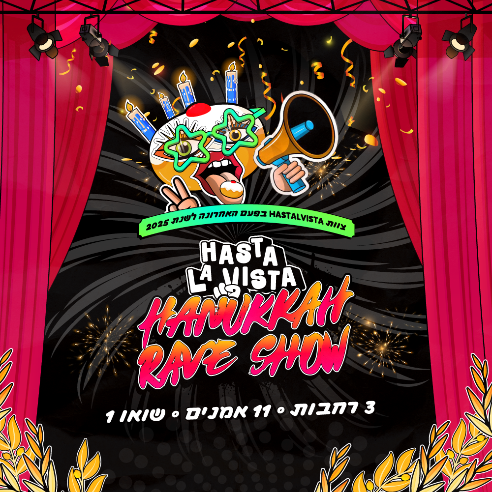 HASTALAVISTA HANUKKAH RAVE SHOW
