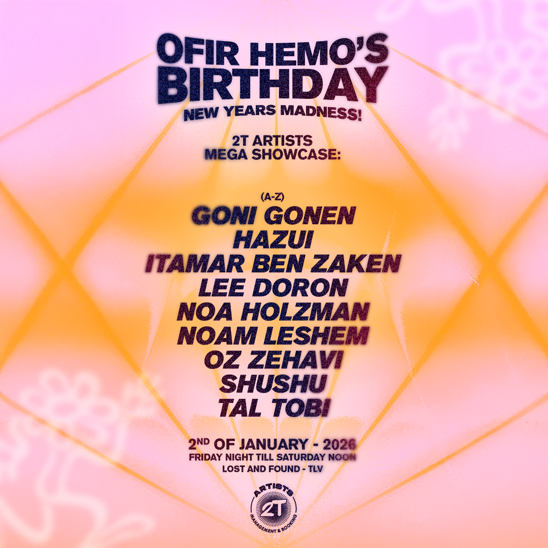 2T ARTISTS MEGA SHOWCASE & OFIR B-DAY